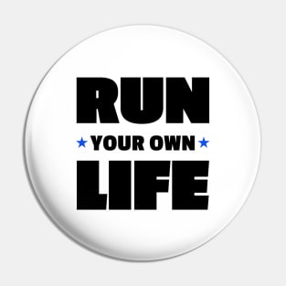 Run Your Own Life Positive Vibe Motivational Words Pin