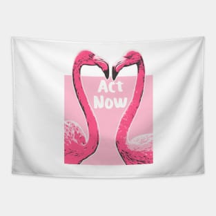 Act Now Flamingo Illustration Design Tapestry