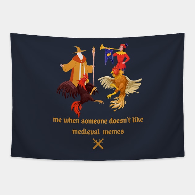 Medieval Meme Funny Tapestry by soulfulprintss8