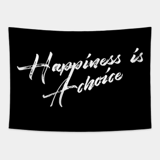 Happiness is A choice Tapestry