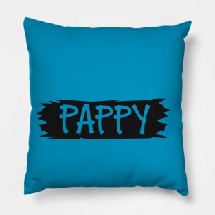 Pappy Grandfather Papa Pappaw T-Shirt Pillow