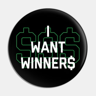 I Want Winners - Black Pin