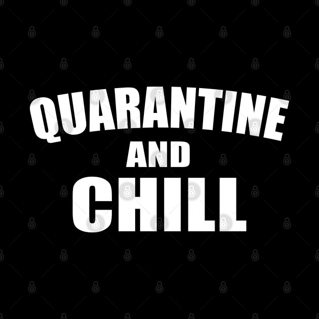 Quarantine and Chill by Rebrand