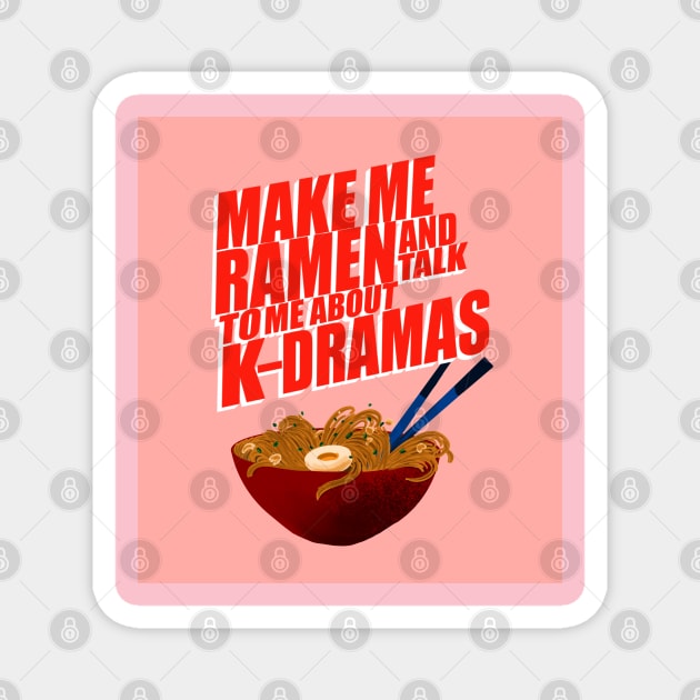 Make me ramen Magnet by Letterwhat