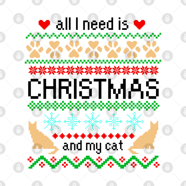 All I Need is Christmas and My Cat Ugly Sweater by julieerindesigns