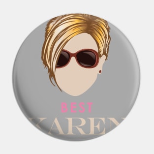 Best Karen Ever Pin