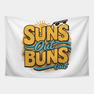 Suns Out Buns Out Tapestry