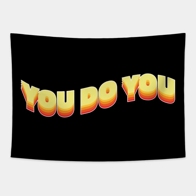 You do you! Tapestry by Julia Newman Studio