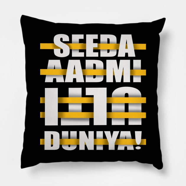 Seeda Aadmi Pillow by SAN ART STUDIO 