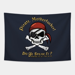 Pirate Tee - Do You Speak It? Tapestry