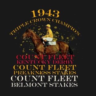 1943 Triple Crown Champion Count Fleet horse racing design T-Shirt