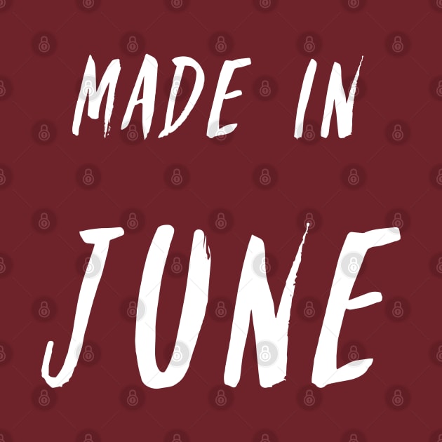 Made in June simple text design - white letters by Wolshebnaja