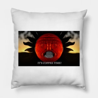 It's coffee time Pillow