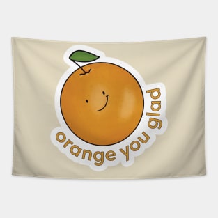 Orange You Glad? Tapestry