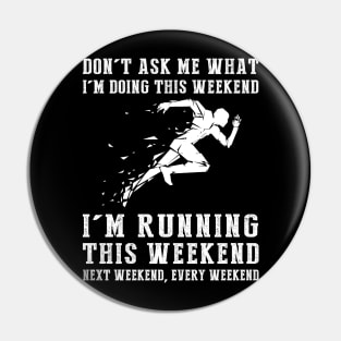 Weekend Runner's Delight: Sprinting Through Every Adventure! Pin