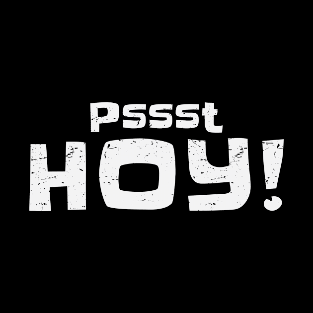 Funny Pssst Hoy! Filipino Expression Pinoy Trip Philippine Pop Culture Design Gift Idea by c1337s