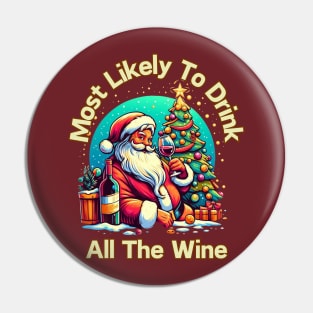 Most Likely To Drink All The Wine Pin