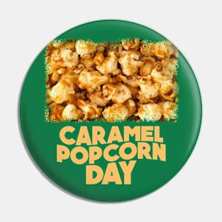6th April - Caramel Popcorn Day Pin
