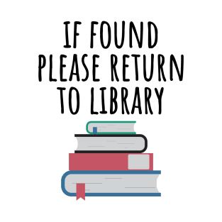 If found please return to library T-Shirt