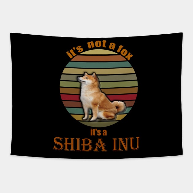 its not a fox its a shiba inu Tapestry by Serotonin