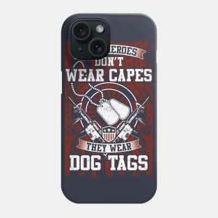 Real Heroes Don't Wear Capes Phone Case