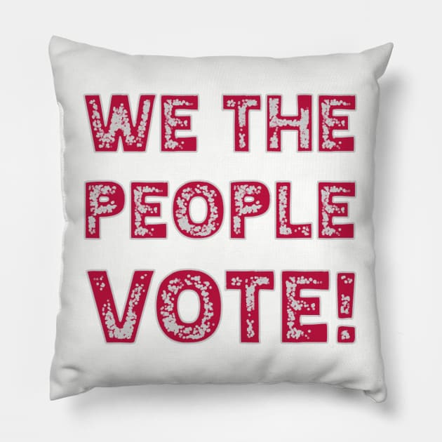 We the people Vote Pillow by Gate4Media