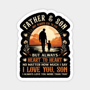 Father and Son Not Always Eye to Eye Father's Day Magnet