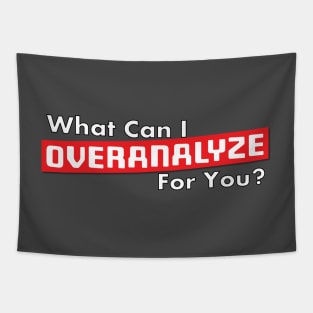 What Can I Overanalyze For You ? Tapestry