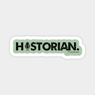 Historian. (Dark Version) Magnet