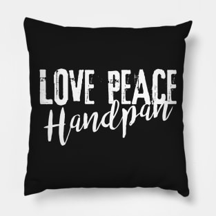 Message - LOVE PEACE Handpan white Pillow
