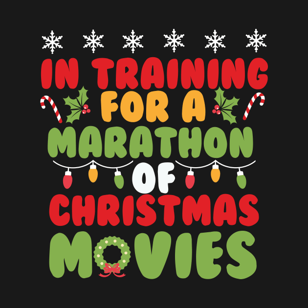 In Training For A Marathon Of Christmas Movies by thingsandthings