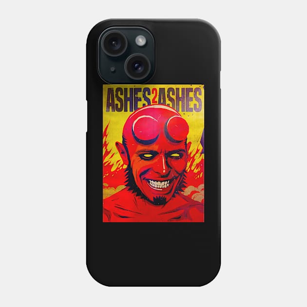 Ashes2Ashes Phone Case by wonggendengtenan