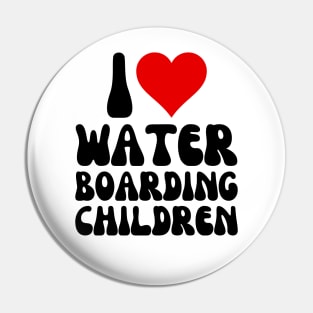 Funny Children, I Love Water Boarding Children happy family Pin