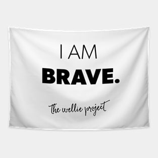 I AM BRAVE Tapestry