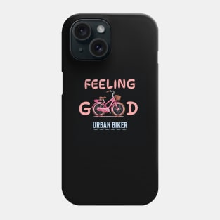 Feeling good Phone Case