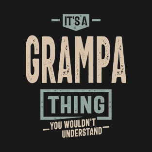 Mens It's a Grampa Thing Funny Dad Grandpa T-Shirt