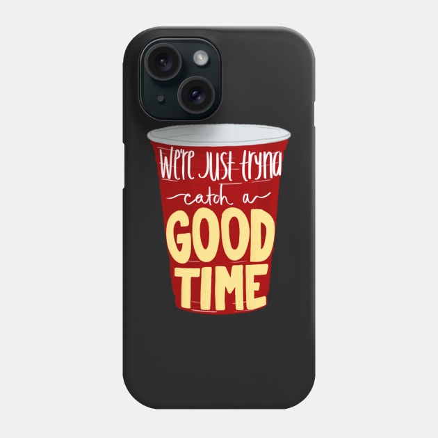 Good Time Phone Case by AlishaMSchil