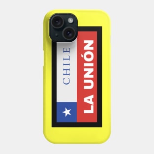 La Unión City in Chilean Flag Phone Case