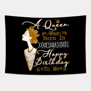 Womens A Queen Was Born In December Shirt Birthday Tapestry