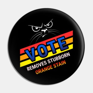 Retro Cat Vote Removes Stubborn Orange Stain Pin