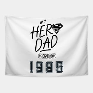 My Hero Dad 1985 Tapestry