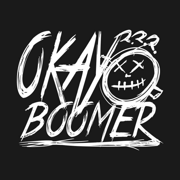 okay boomer. funny band logo. by JJadx