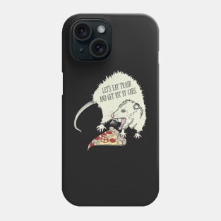 Let's Eat Garbage and Get Hit By a Car! Phone Case