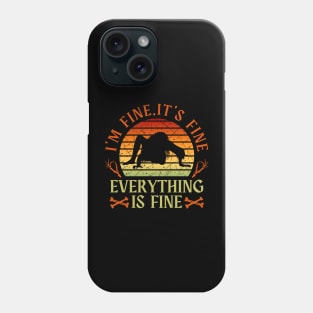 I'm fine.It's fine. Everything is fine.ghost Phone Case