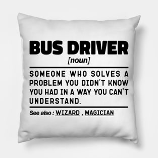 Bus Driver Noun Definition Sarcastic Design Funny Bus Driver Sayings Pillow