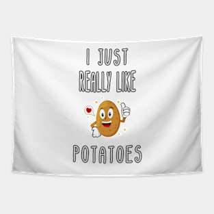 I Just Really Like Potatoes - Funny Potato gift Tapestry