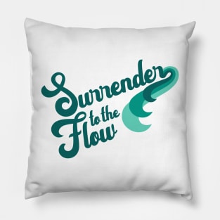 Surrender to the Flow Teal Pillow