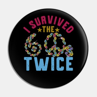 i survived the sixties twice Pin