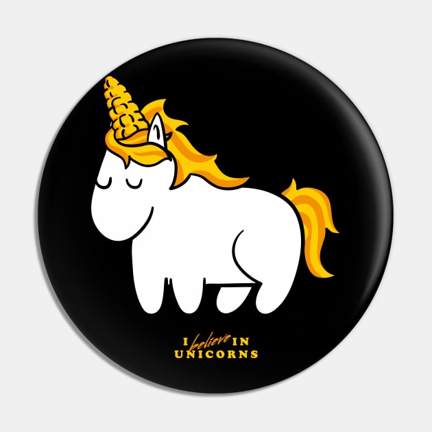 I Believe in Unicorns Pin by zawitees