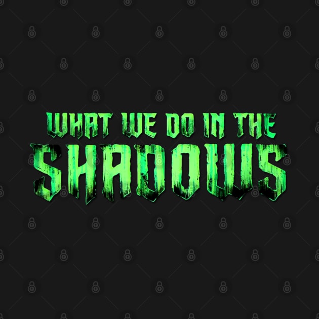 What We Do in the Shadows Logo by madiwohl